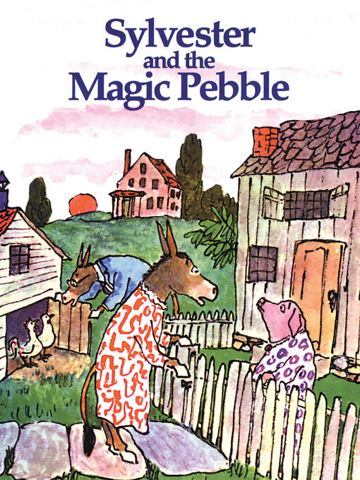 Title details for Sylvester and the Magic Pebble by William Steig - Available